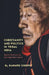 Christianity And Politics In Tribal India: Baptist Missionaries and Naga Nationalism by G. Kanato Chophy