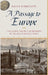 A Passage To Europe: The Global Politics of Mobility in the Age of Revolutions by Rahul Markovits