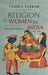 Religion And Women in India: Gender, Faith, and Politics 1780s-1980s by Tanika Sarkar