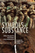 Symbols of Substance: Court and State in Nayaka Period Tamilnadu by Velcheru Narayana Rao, David Shulman, Sanjay Subrahmanyam