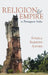 Religion and Empire in Portuguese India: Conversion, Resistance, and the Making of Goa by Angela Barreto Xavier