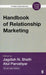 Handbook of Relationship Marketing  by Atul Parvatiyar, Jagdish N Sheth