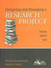Designing and Managing a Research Project A Business Student's Guide by David Scott Waller/Michael Jay Polonsky