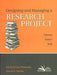 Designing and Managing a Research Project A Business Student's Guide by David Scott Waller/Michael Jay Polonsky