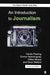 An Introduction To Journalism  by Carole Fleming, Emma Hemmingway, Gillian Moore