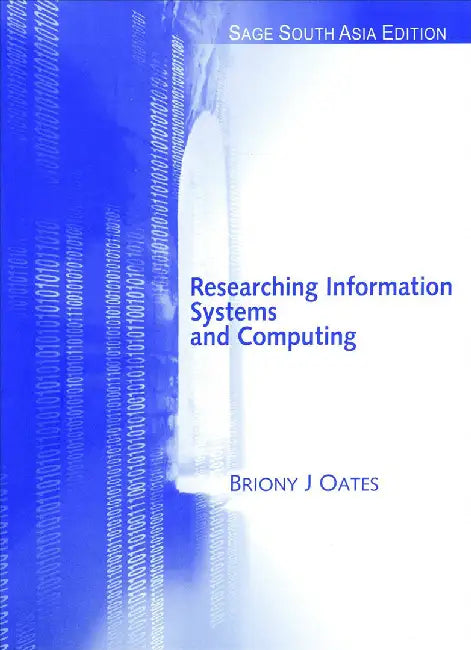 Researching Information Systems and Computing by Briony J. Oates