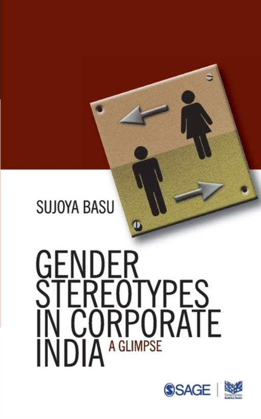 Gender Stereotypes in Corporate India: A Glimpse by Sujoya Basu