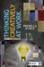 Thinking Creatively at Work: A Sourcebook by Premilla D'Cruz
