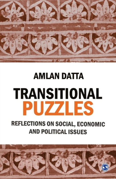 Transitional Puzzles: Reflections on Social Economic and Political Issues by Amlan Datta