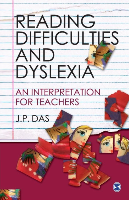 Reading Difficulties and Dyslexia: An Interpretation for Teachers by J. P. Das