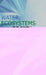 Water Ecosystems and Society: A Confluence of Disciplines by Jayanta Bandyopadhyay
