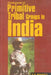 Development of Primitive Tribal Groups in India by P.K. Mohanty