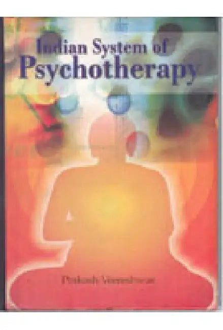 Indian System of Psychotherapy by Prakash Veereshwar