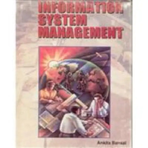 Information System Management by Ankita Bansal