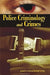 Police Criminology and Crimes by James Vedackumchery