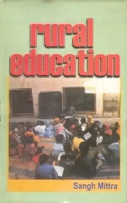 Rural Education by Sangh Mitra