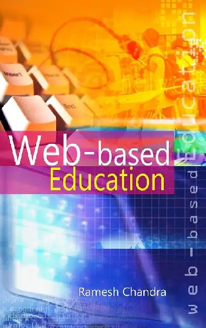 Web-Based Education by Ramesh Chandra