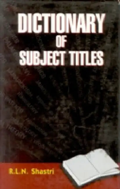 Dictionary of Subject Titles by L.N. Shastri