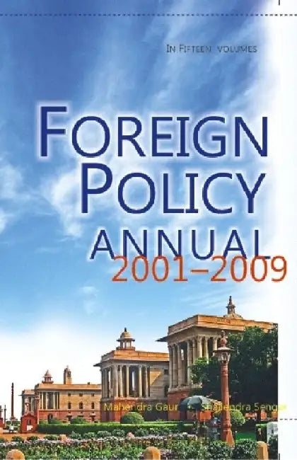 Foreign Policy Annual 2002 (Events Part-I) by Mahendra Gaur Shailendra Sengar