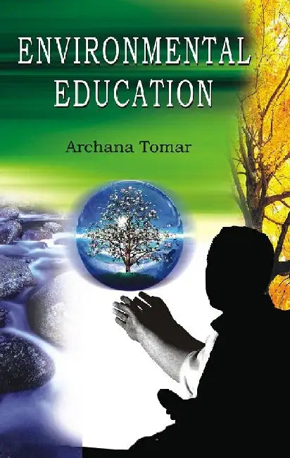 Environmental Education by Dr. Archana Tomar