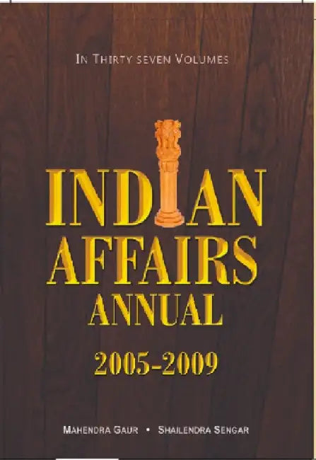 Indian Affairs Annual 2007 by Dr. Mahendra Gaur