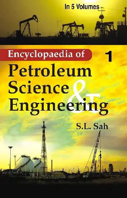 Encyclopaedia of Petroleum Science and Engineering (Optimization of Petroleum Exploration, Applied Palaeomangnetism, and Seismic Migration) by S.L. Sah