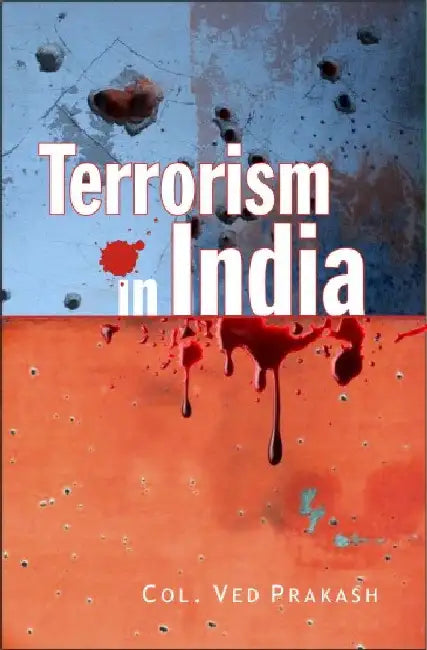 Terrorism In India by Col. Ved Prakash