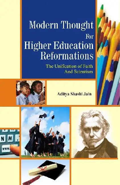Modern Thought For Higher Education by Aditya Shashi Jain