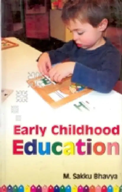 Early Childhood Education by M. Sakku Bhavya