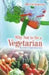 Why Not to Be a Vegetarian by Arun Kumar Jain