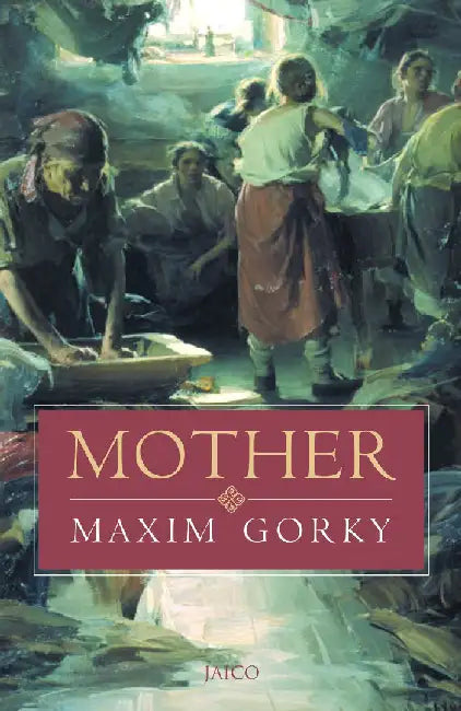 Mother by Maxim Gorky