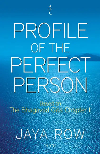 Profile of a Perfect Person by Jaya Row
