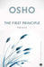 The First Principle: Talks On Zen by Osho