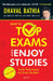 How to Top Exams and Enjoy Studies by Dhaval Bathia