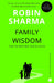 Family Wisdom by Robin Sharma