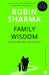 Family Wisdom by Robin Sharma