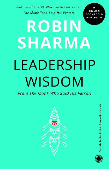 Leadership Wisdom by Robin Sharma