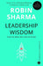 Leadership Wisdom by Robin Sharma