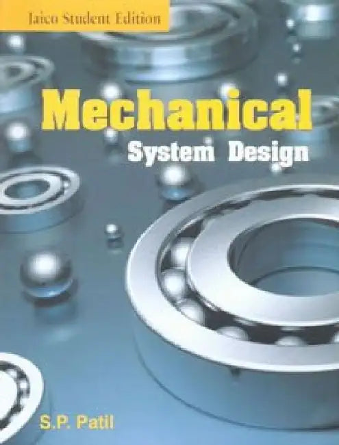 Mechanical System Design by S.P. Patil