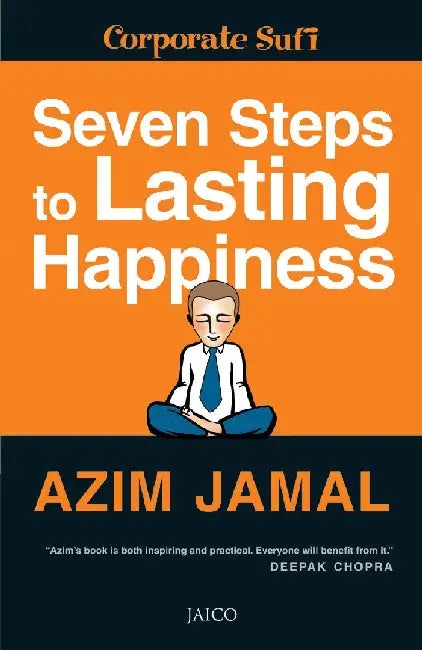 Seven Steps to Lasting Happiness by Azim Jamal