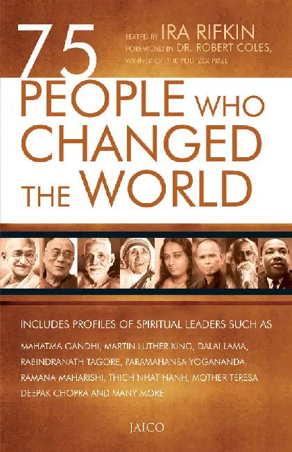 75 People Who Changed The World by Editor  Ira Rifkin
