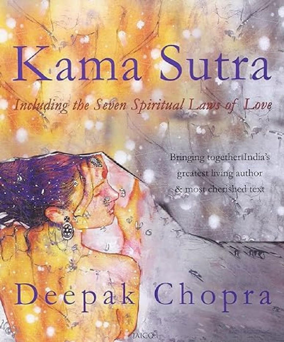 Kama Sutra (Inside Pages In 4 Colour) by Deepak Chopra