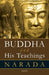 The Buddha And His Teachings by Narada