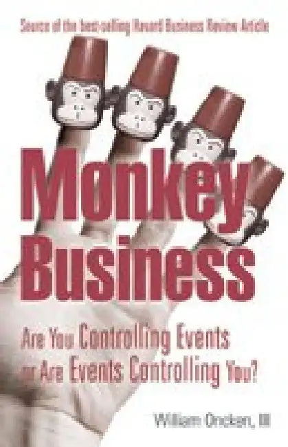 Monkey Business by William Oncken, III