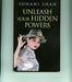 Unleash Your Hidden Powers by Suhani Shah