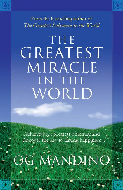 The Greatest Miracle In The World by Og Mandino