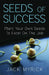 Seeds Of Success by Jack Myrick