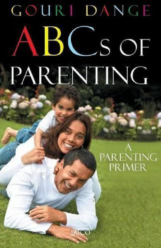 ABCs of Parenting by Gouri Dange