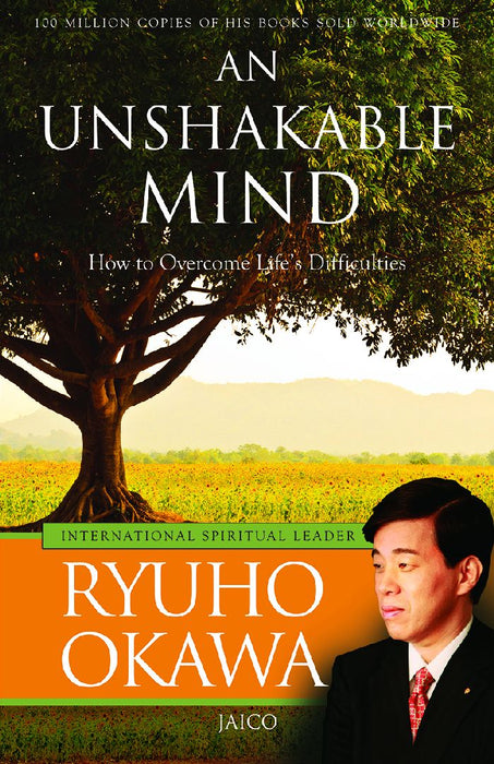 An Unshakable Mind by Ryuho Okawa