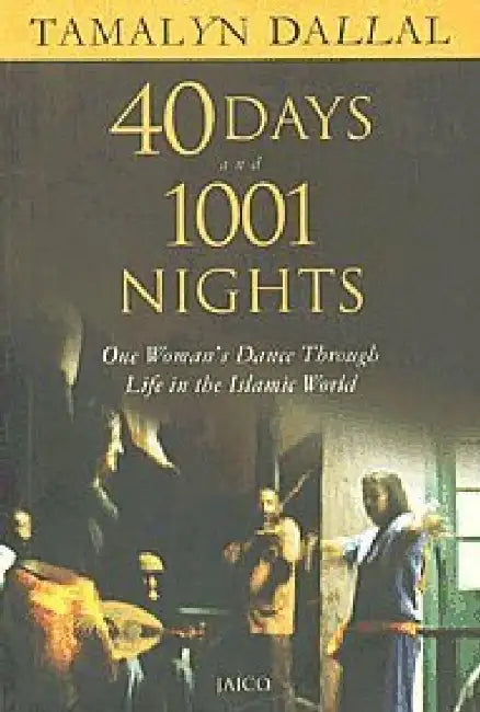 40 Days and 1001 Nights by Tamalyan Dallal
